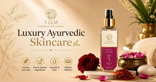 Luxury Ayurvedic Skincare: Benefits, Premium Products & Daily Skincare Routine