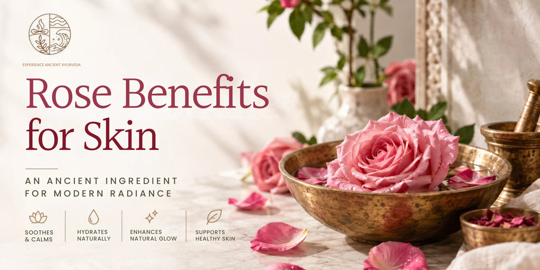 rose benefits for skin